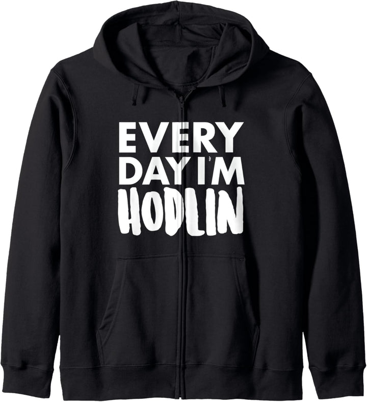 Everyday I'm Hodlin Crypto Kapuzenjacke