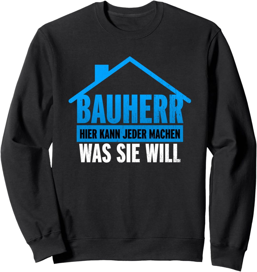 Bauherr 2023 Partner Bauherren Sweatshirt