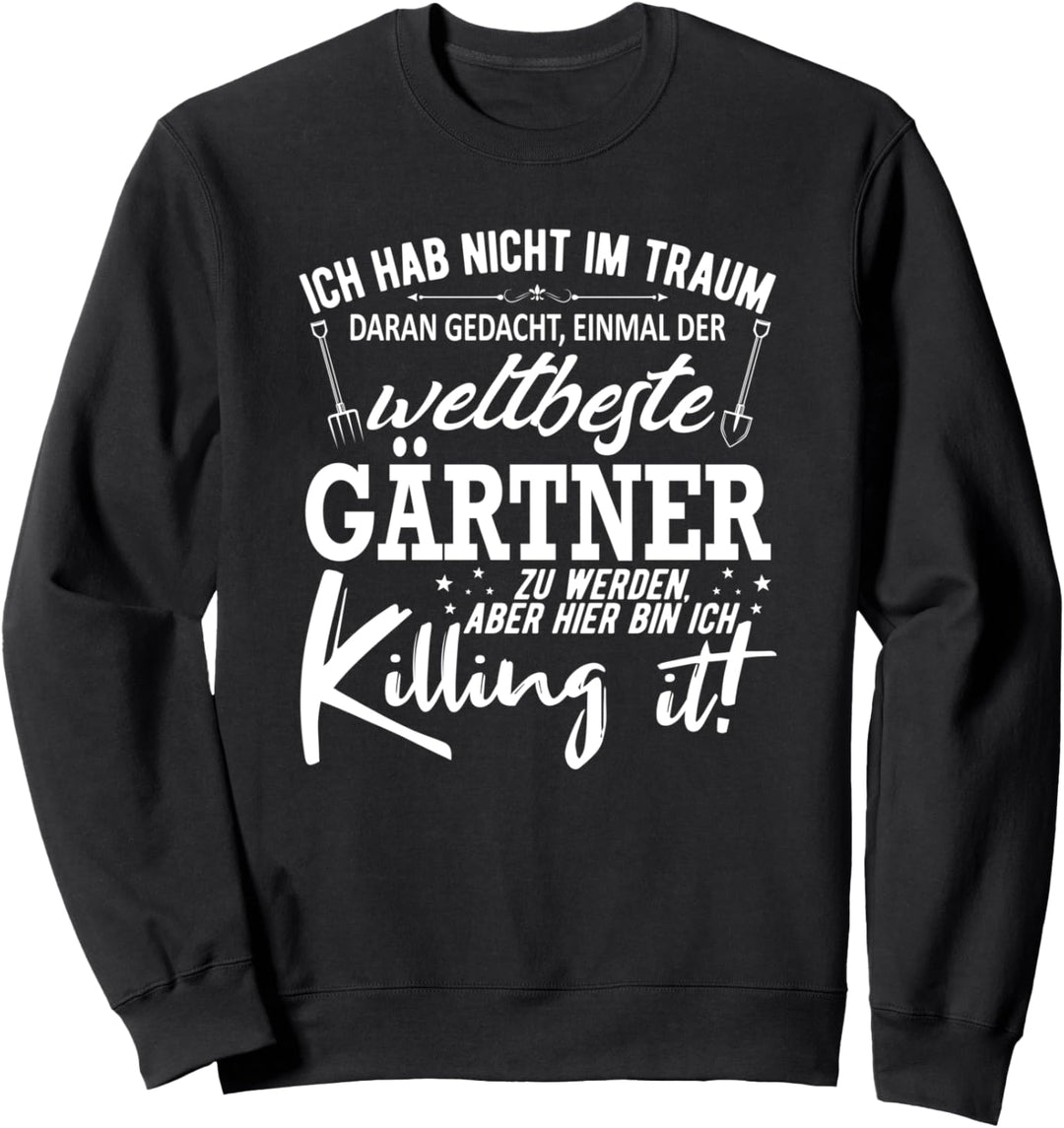 Weltbester Gärtner Geschenkidee für Hobbygärtner Spruch Sweatshirt