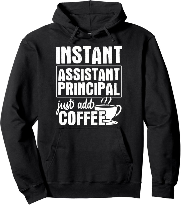 Assistant Principal Coffee Stellvertretender Schulleiter Pullover Hoodie