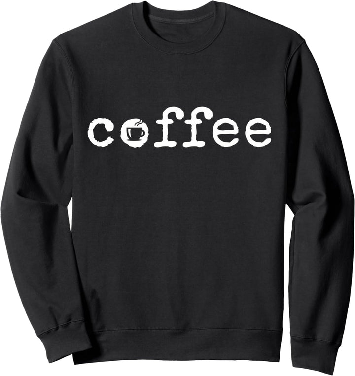 Coffee Lover Gift Espresso Latte Art Cafe Black Sweatshirt