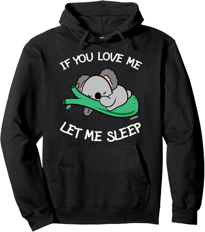Let me Sleep Koala Koalabär Geschenk Australien Koalas Pullover Hoodie