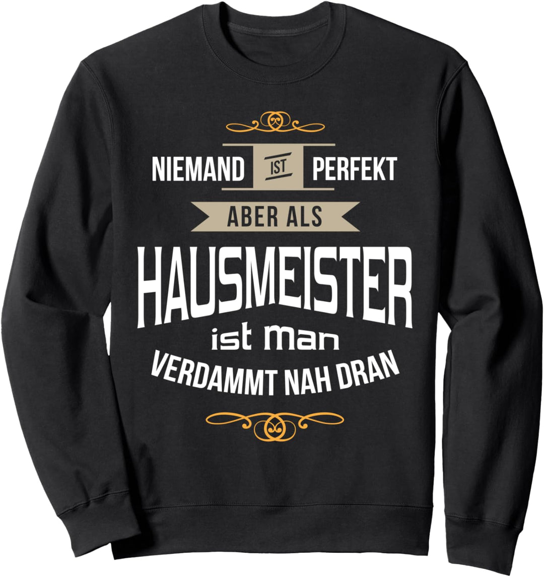 Lustiges Hausmeister Handwerker Design Sweatshirt