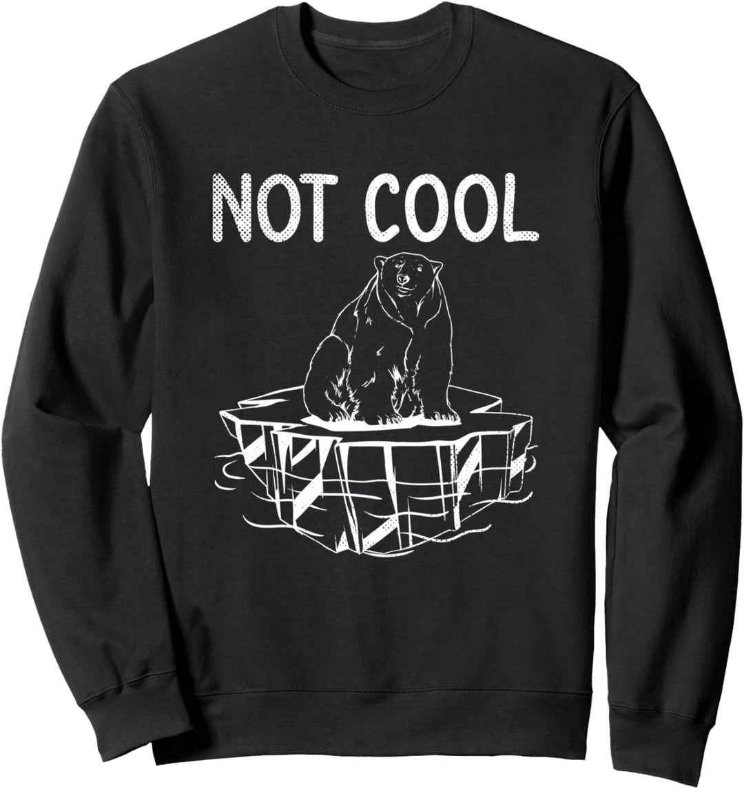 Eisbär nicht cool Globale Erwärmung Klimawandel Geschenkidee Sweatshirt