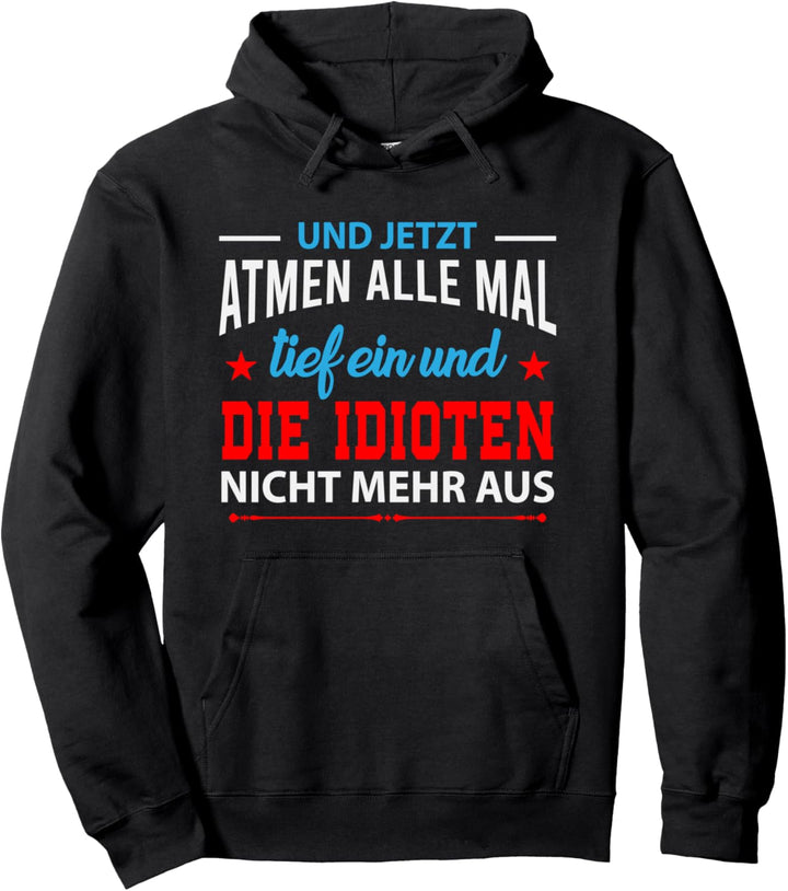 Sarkastische Sprüche Schwarzer Humor Klugscheisser Geschenke Pullover Hoodie