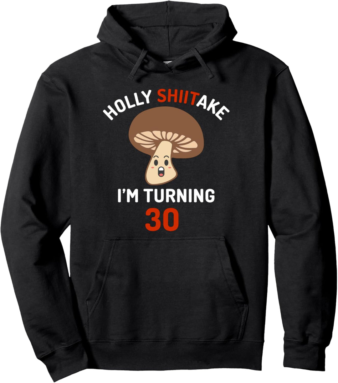 Shiitake sarkastisch lustige Wortspiel 30 Pilz Humor Pullover Hoodie