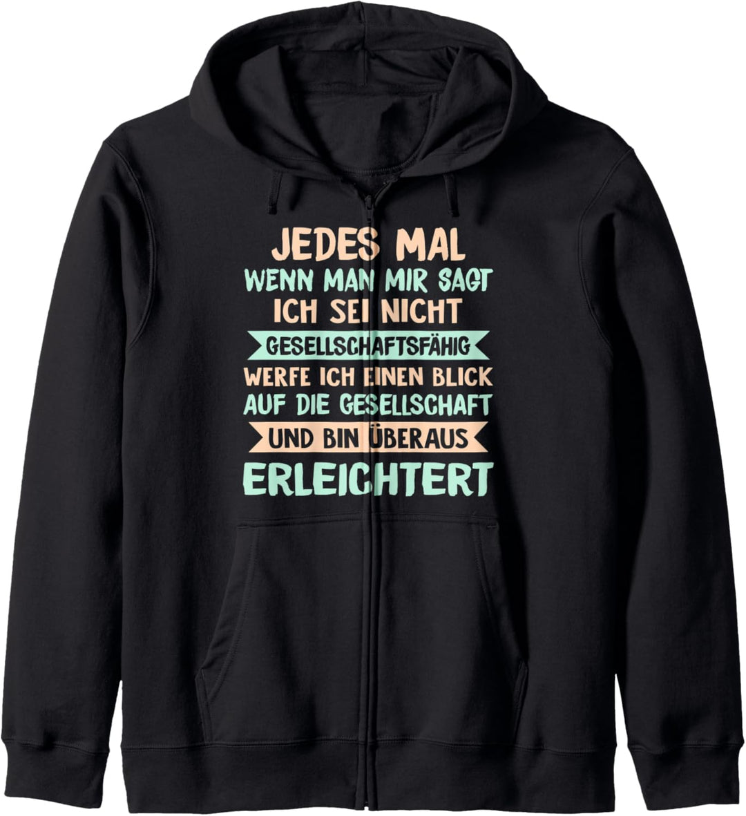 Nicht Gesellschaftsfähig - Witziges Spruch Kapuzenjacke