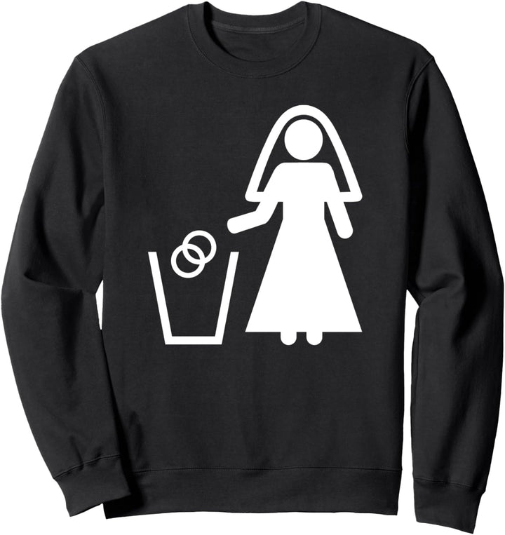 Scheidung Ehefrau geschieden Sweatshirt
