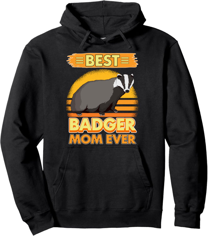 Best Badger Mom Ever Dachs Mama Muttertag Dachse Pullover Hoodie