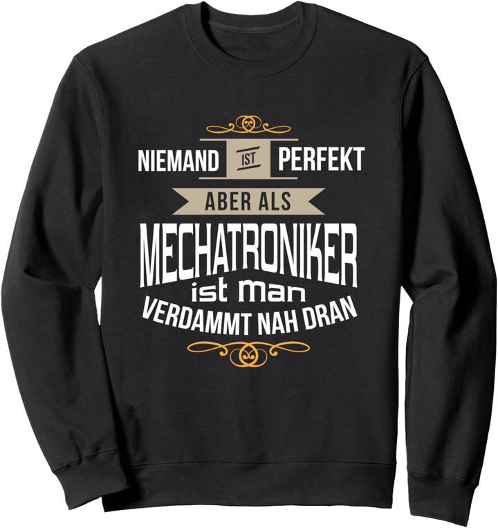 Lustiges Mechatroniker Design Sweatshirt