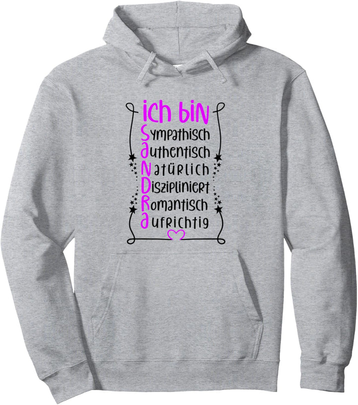 Für die beste Schwester oder beste Mama - Ich bin Sandra Pullover Hoodie