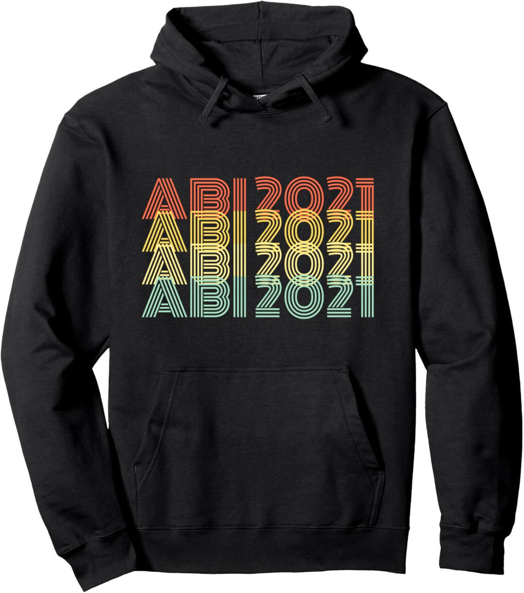 Abi 2021 Abitur Retro Abschluss Gymnasium Abschlussfeier Pullover Hoodie