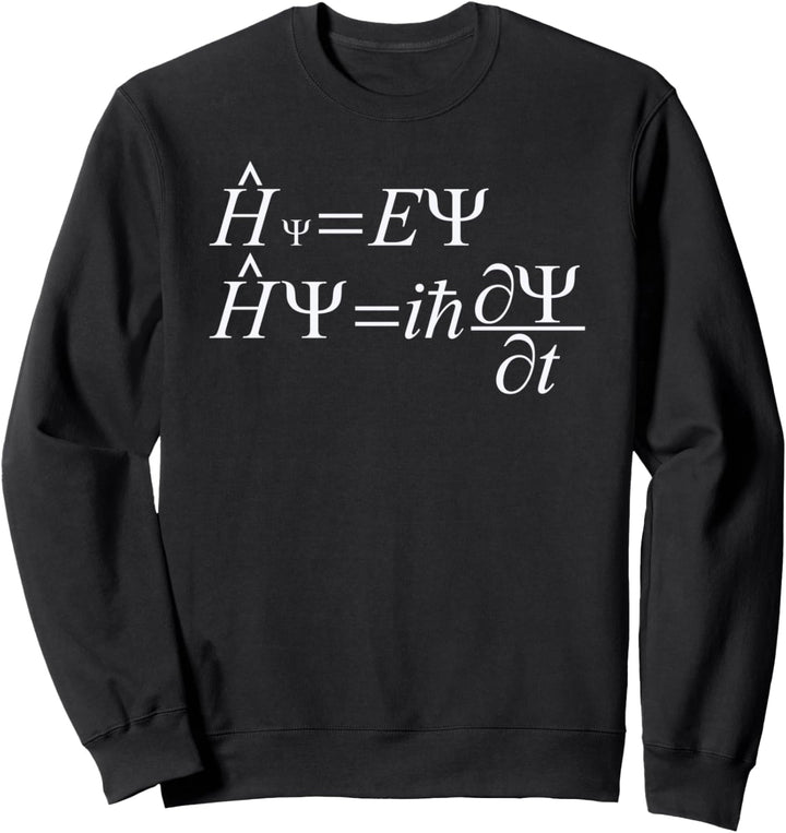 Schrodinger Equation Quantum Physics Wave Formula Gift Sweatshirt