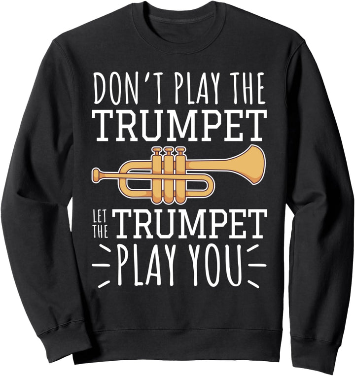Cooler Jazz Trompete Spruch Trompeten-Spieler Improvisieren Sweatshirt