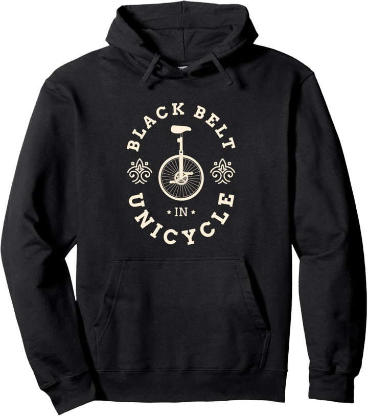 Black Belt in Unicycle Einrad Artist Pullover Hoodie