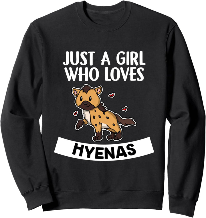 Just A Girl Who Loves Hyenas Lustiges Hyäne Kostüm Sweatshirt