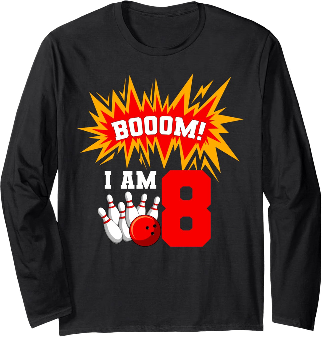 Booom! I Am 8 Bowling Geburtstag Party Bowler Geburtstag 8 Langarmshirt