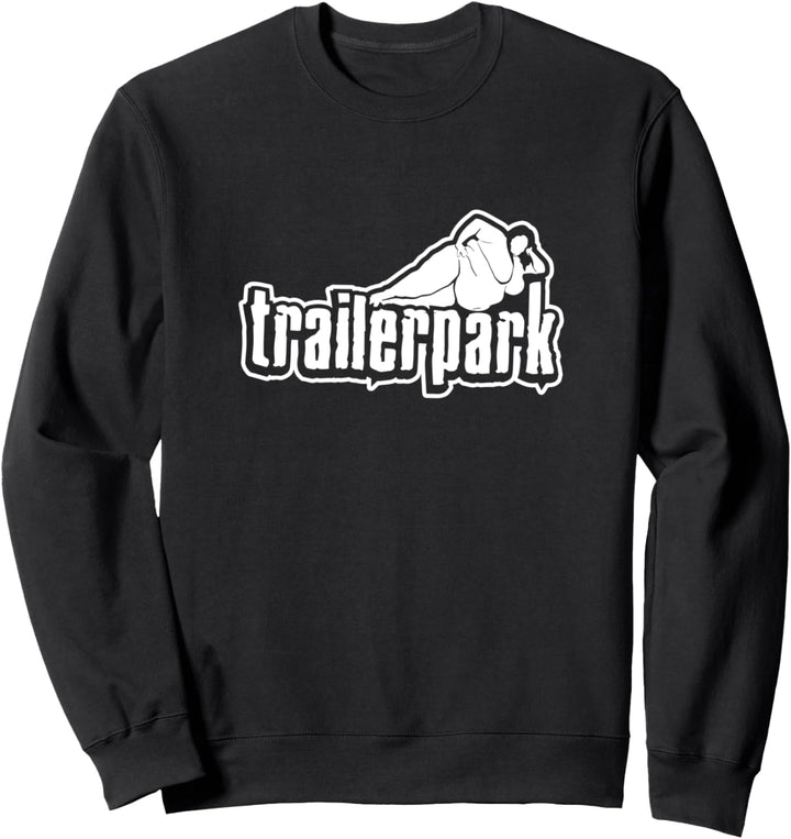Trailerpark Sweatshirt