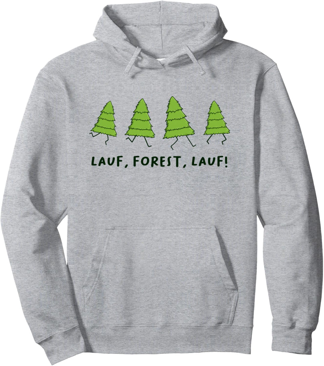 Lauf Forest Lauf Lustige Sprüche Parodie Pullover Hoodie