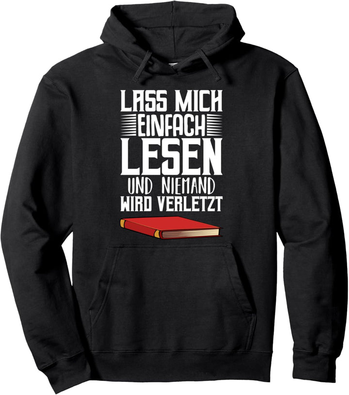 Lass Mich Einfach Lesen Leseratte Bücherwurm Literatur Buch Pullover Hoodie