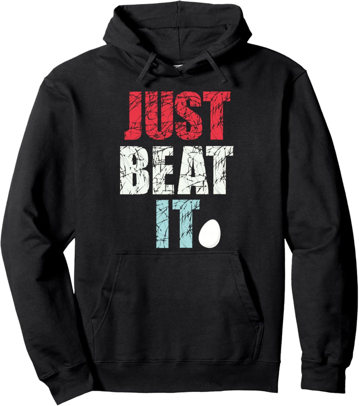Just Beat It - Einfach schlagen Sie Pullover Hoodie