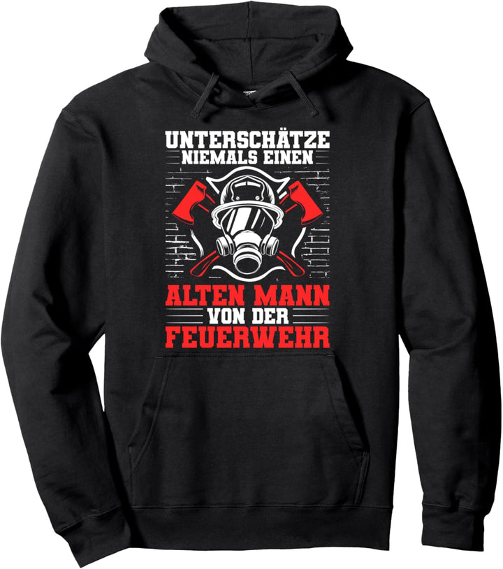 Unterschätze Niemals Einen Alten Mann Feuerwehr Grossvater Pullover Hoodie