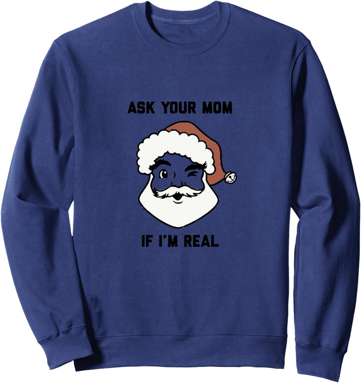 Funny Santa Claus T-Shirt Gift Party and Holiday Ideas Sweatshirt