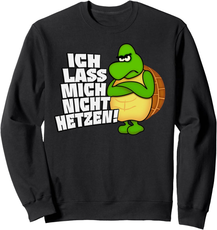 Ich lass mich nicht hetzen - Schildkröte im Burn-out Sweatshirt