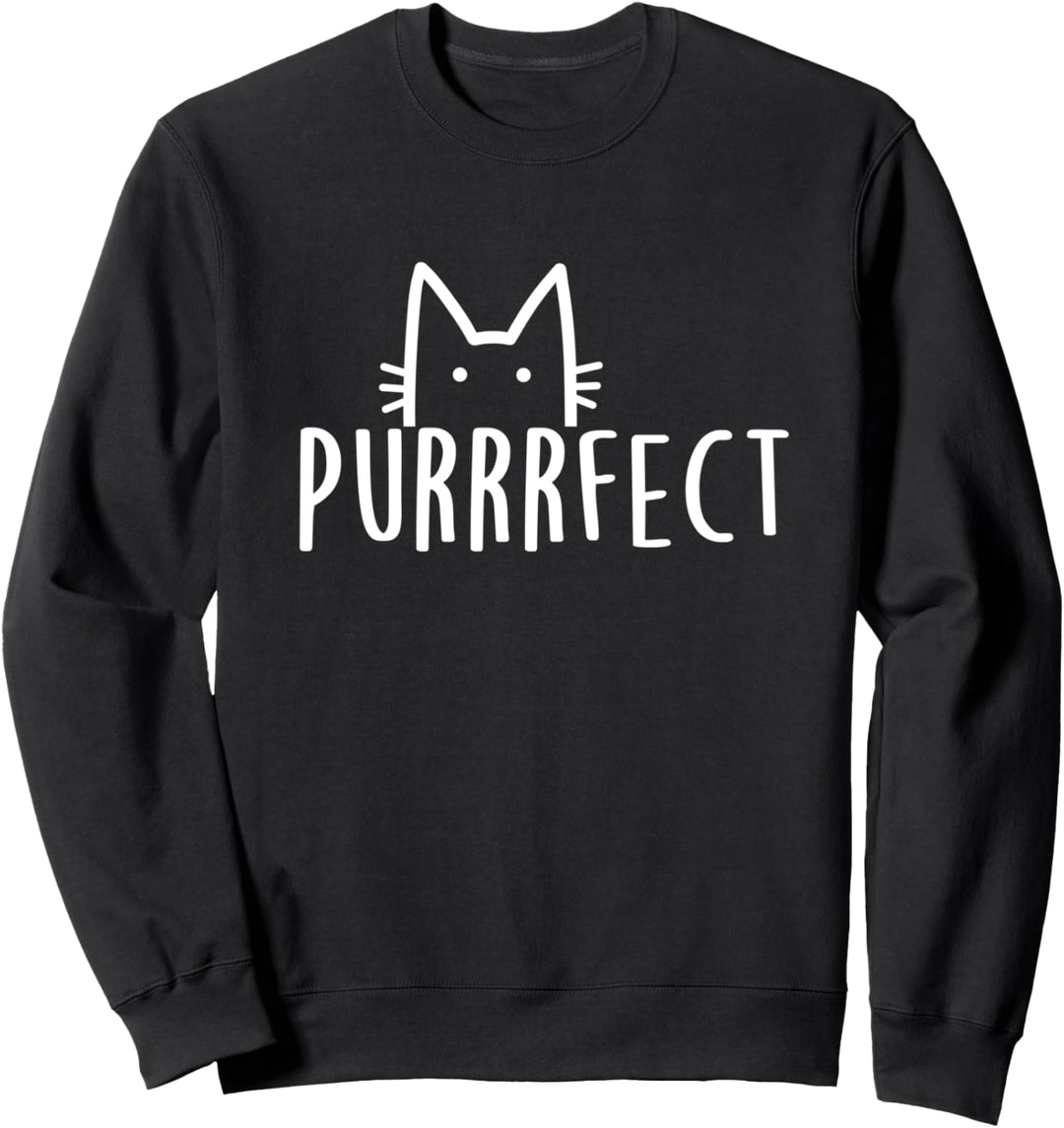 Purrrfect Meow Perfekt Katzenliebe Sweatshirt