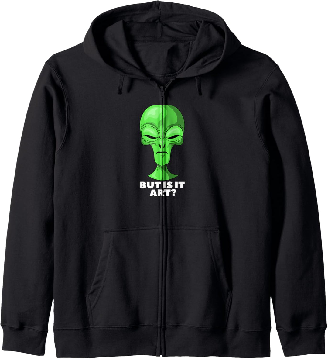 Lustig, aber ist es Kunst Alien Artist Kapuzenjacke