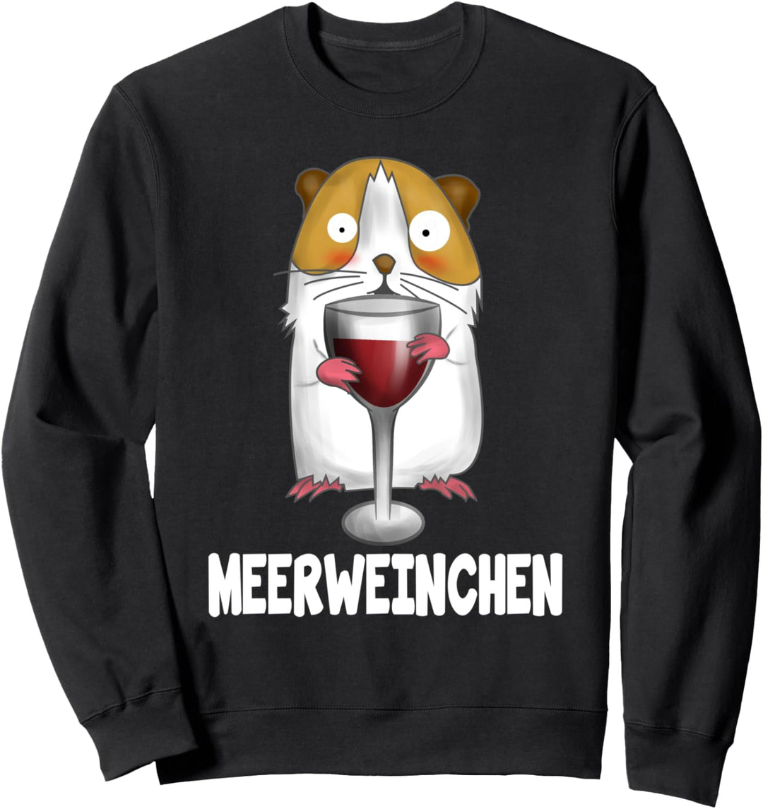 Meerweinchen Meerschweinchen Mama Wein trinken Weinglas Sweatshirt
