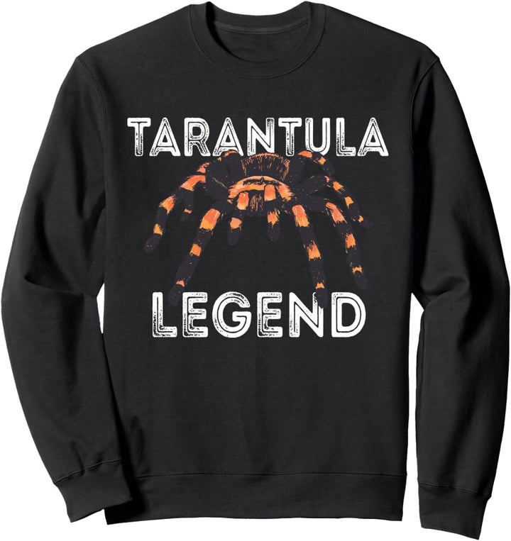 Vogelspinne Legende Tarantel Spinnen Besitzer Sweatshirt