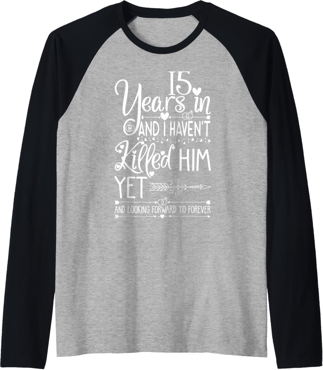 15th Wedding Anniversary for Her & Wife 15 Years of Marriage Raglan