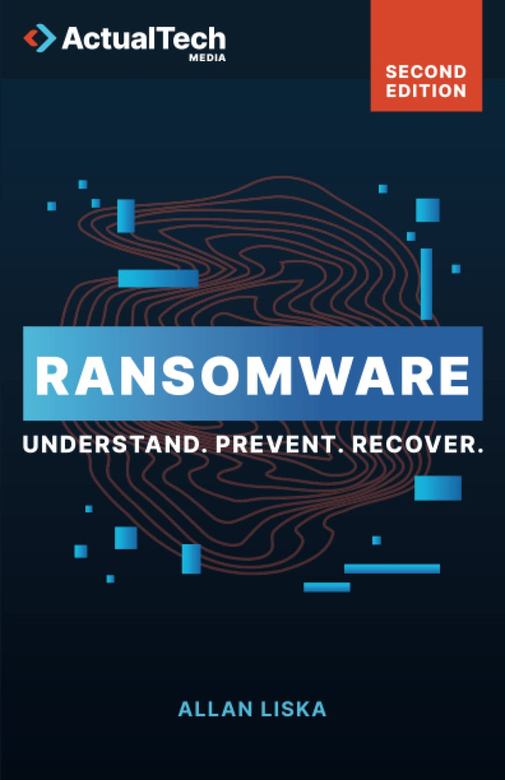 Ransomware, 2nd Edition: Understand. Prevent. Recover., Taschenbuch