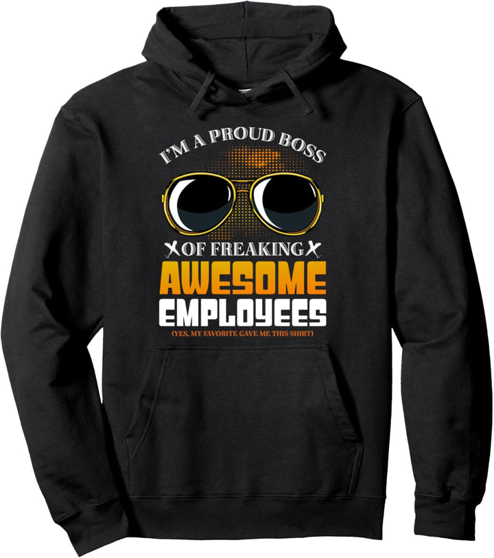 I Am A Proud Boss CEO Chef Unternehmer Startup Manager Pullover Hoodie