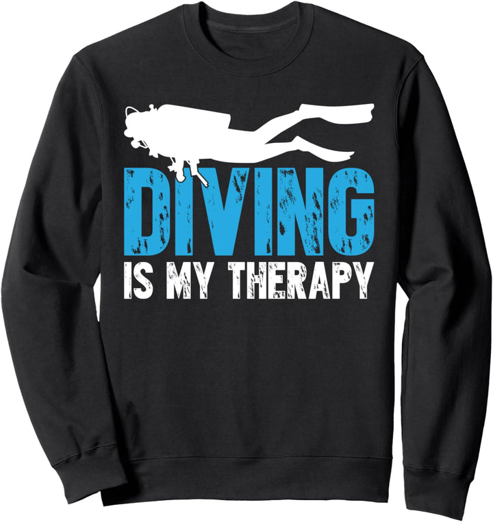 Tauchen ist meine Therapie Taucher, Freitaucher Tauchen Sweatshirt