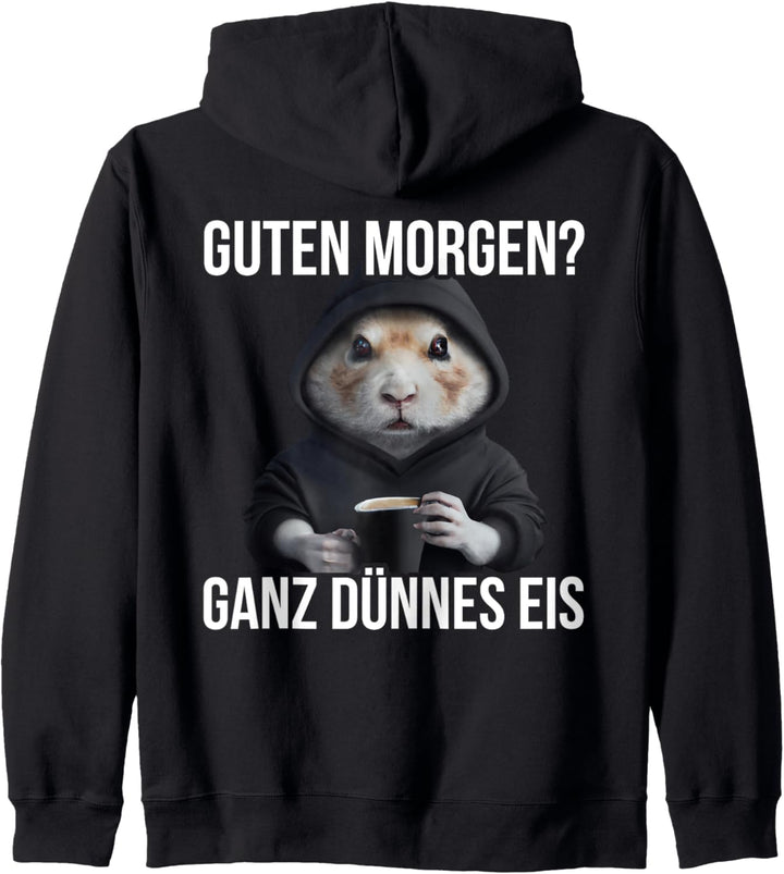 Hamster Kaffee Morgenmenschen Guten Morgen Ganz Dünnes Eis Kapuzenjacke