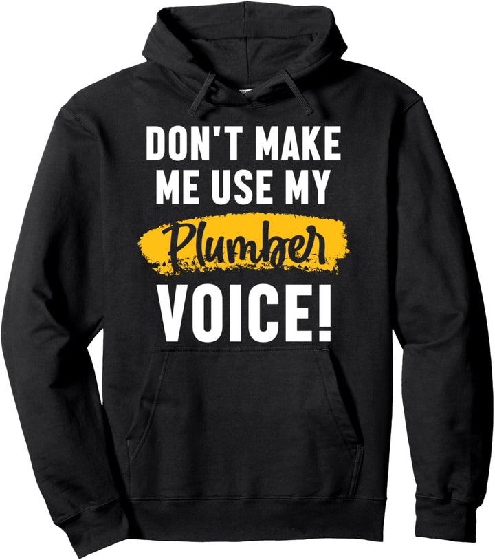 Zwinge Mich Nicht Meinen Klempner Ruf Zu Nutzen Handwerk Pullover Hoodie