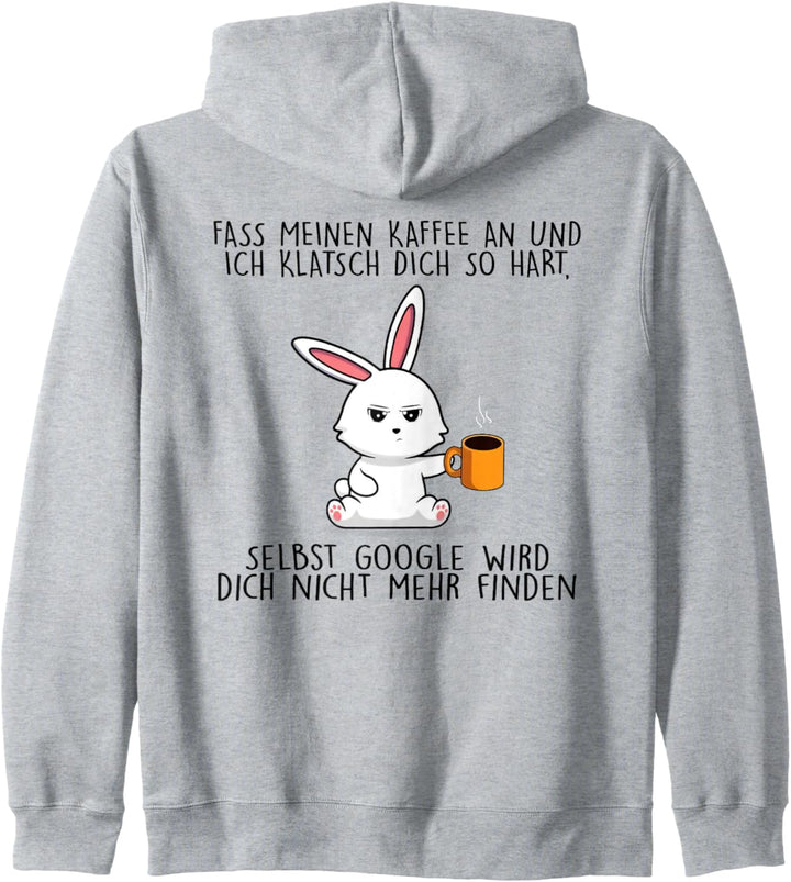 fass meinen kaffee an und ich klatsch dich so hart seibst Kapuzenjacke