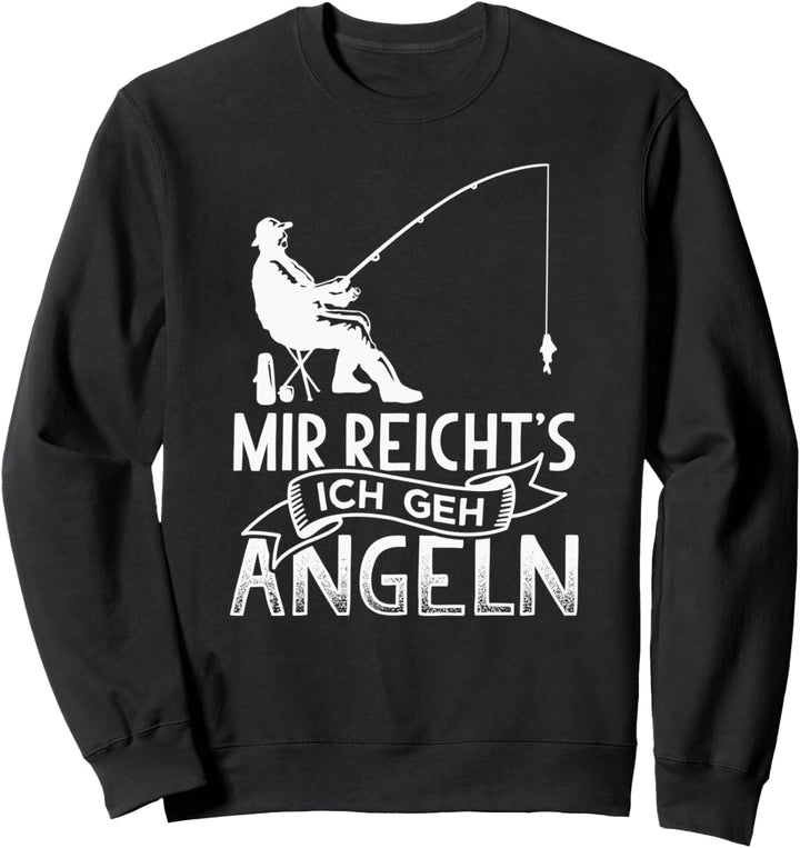 Mir reichts ich geh Angeln Sweatshirt