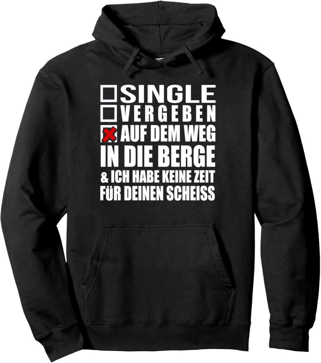 Keine Zeit - muss in die Berge - Lustiges Wandern Pullover Hoodie