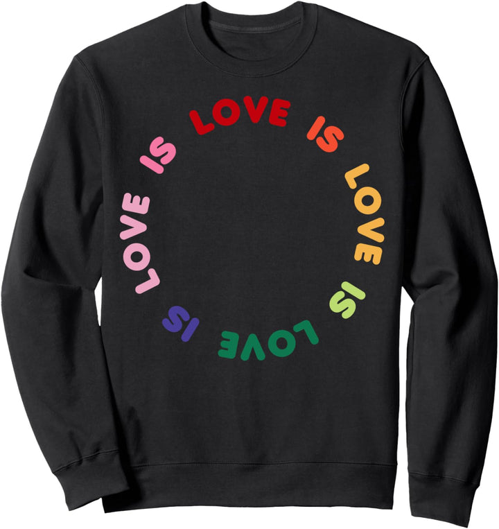 Trendy Love Is Love Rainbow Circle Sweatshirt