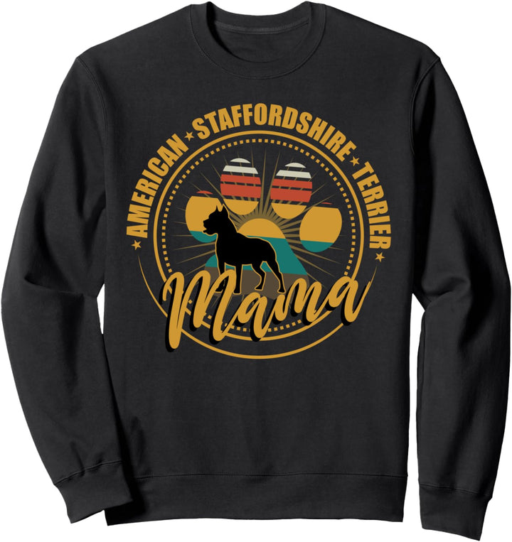 American Staffordshire Terrier Mama Hundebesitzer Geschenk Sweatshirt