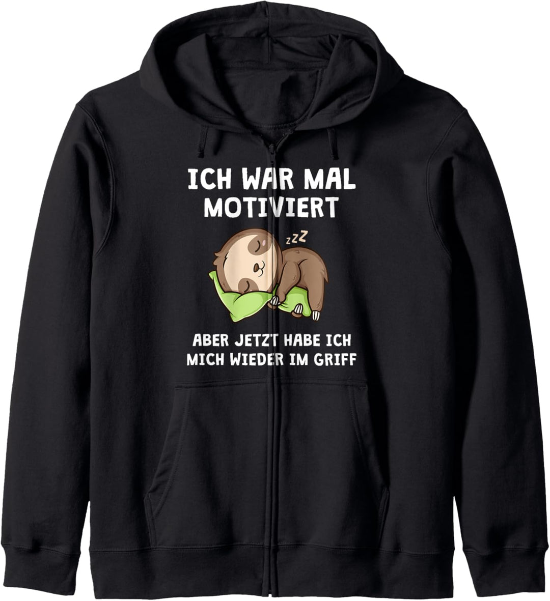 Ich War Mal Motiviert Im Griff Lustiger Spruch Faultier Kapuzenjacke