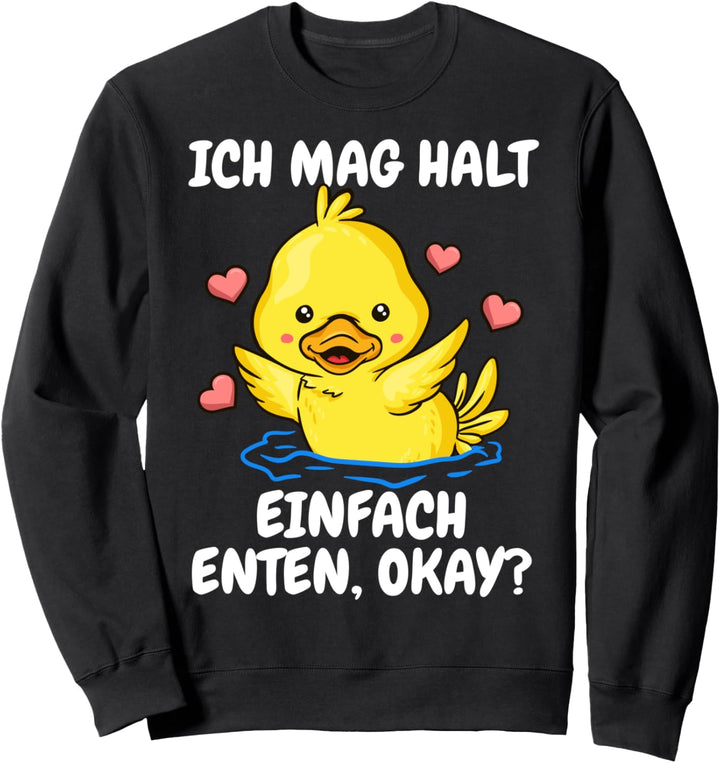 Ente Entenhalter Enten Sweatshirt