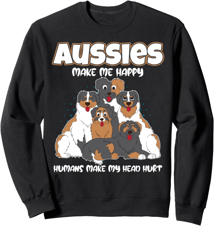 Aussies machen mich glücklich - süsse australische Sweatshirt