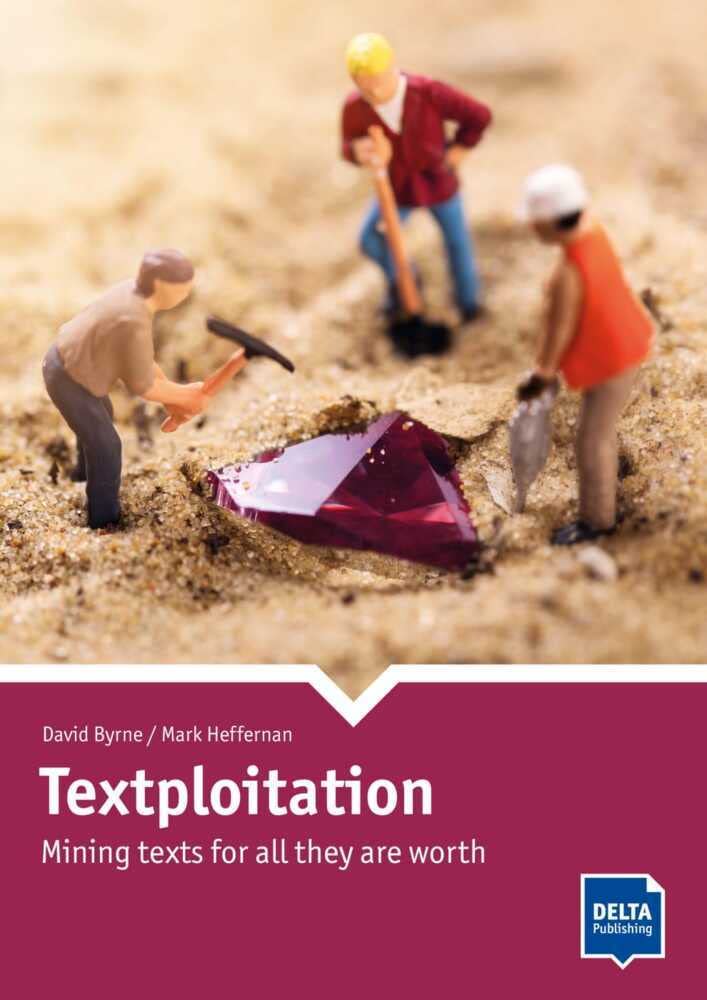 Textploitation: Mining texts for all they are worth. Book with photocopiable and online activities (