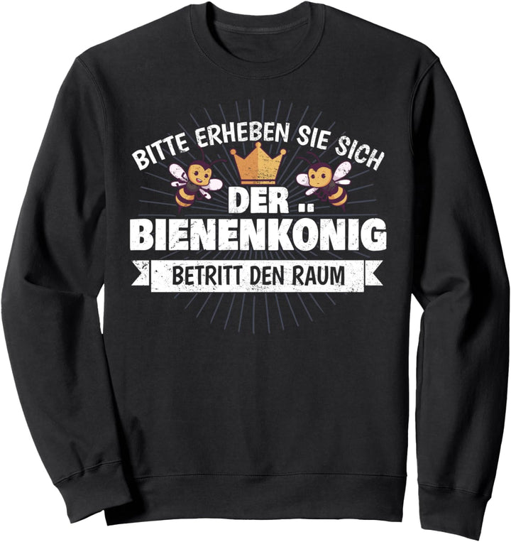 Bienenkönig Sweatshirt