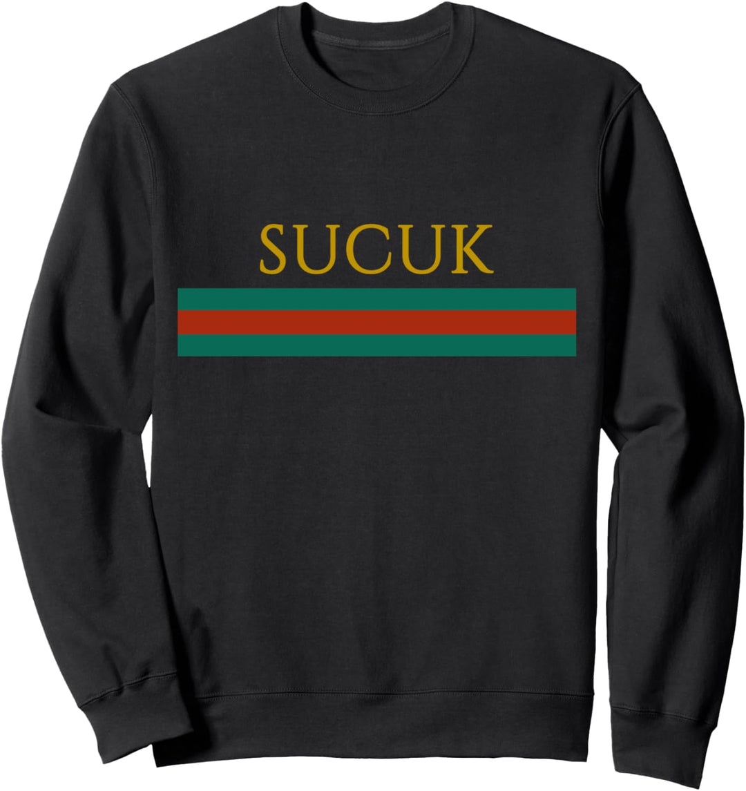 SUCUK Sweatshirt