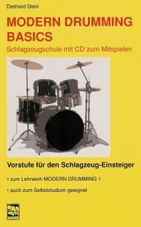 MODERN Drumming Basics - arrangiert für Schlagzeug - mit CD [Noten/Sheetmusic] Komponist: Stein DIET